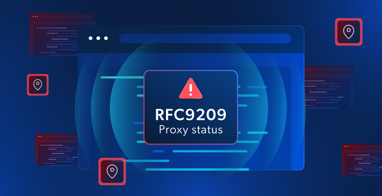 RFC9209 Proxy-Status Header Guide (2025 Update)